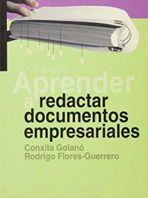 Aprender a redactar documentos empresariales / learn to write business documents (spanish edition)