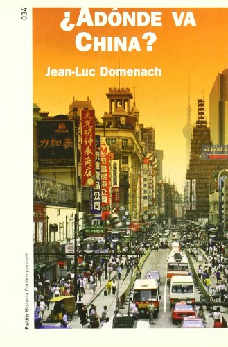 ¿adónde va china? (historia contemporanea / contemporary history) (spanish edition)