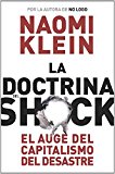 La doctrina del shock: el auge del capitalismo del desastre (estado y sociedad) (spanish edition)
