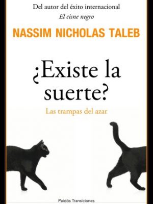¿existe la suerte?: las trampas del azar (paidos transiciones/ paidos transitions) (spanish edition)