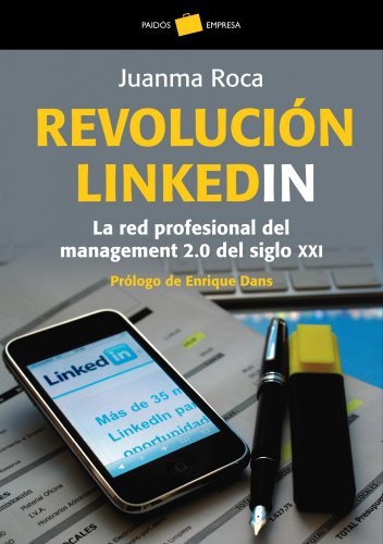 9788449322785_revolucion-linkedin-la-red-profesional-del-management-20-del-siglo-xxi_front-3.jpg Revolución linkedin: la red profesional del management 2.0 del siglo xxi