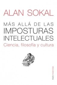 9788449323140_mas-alla-de-las-imposturas-intelectuales-ciencia-filosofia-y-cultura_front-1.jpg Más allá de las imposturas intelectuales: ciencia, filosofía y cultura