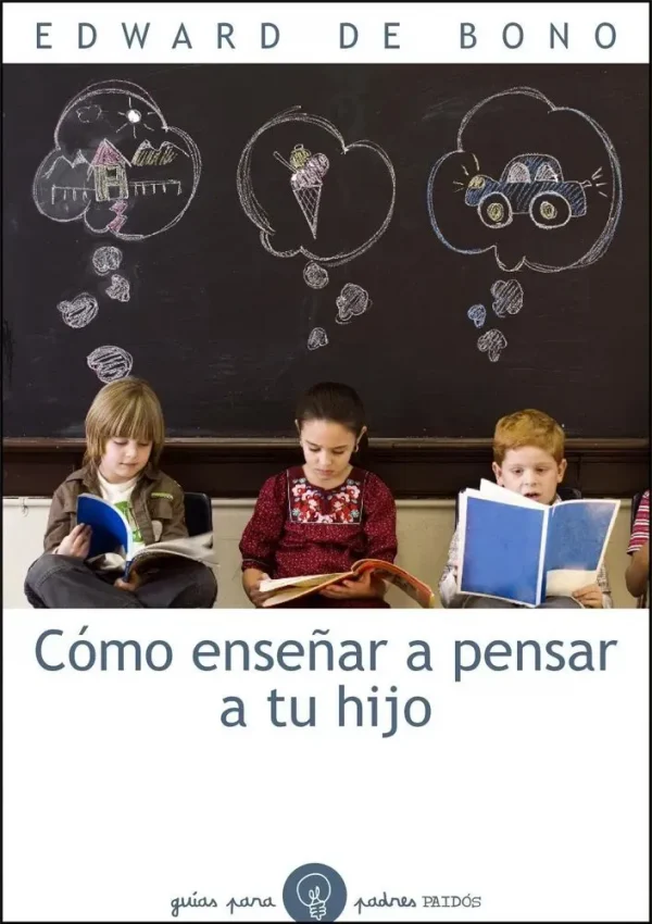 9788449324130_como-ensenar-a-pensar-a-tu-hijo_front-1.webp Cómo enseñar a pensar a tu hijo