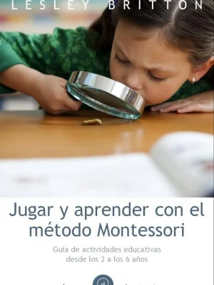 Jugar y aprender con el método montessori