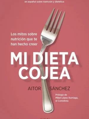 9788449332456_mi-dieta-cojea_front-4.webp Mi dieta cojea
