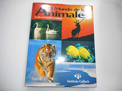 El mundo de los animales (spanish edition)