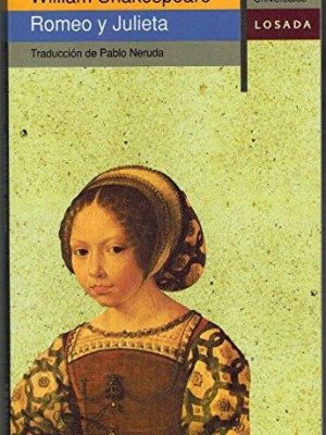 Romeo y julieta/ romeo and juliet (clasicos universales/ universal classics) (spanish edition)