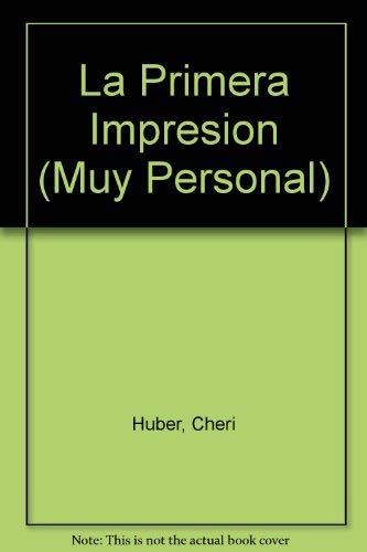 9788449417313_la-primera-impresion-muy-personal-spanish-edition_front-1.jpg La primera impresion (muy personal) (spanish edition)