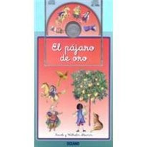 El pajaro de oro (cuentos interactivos) (spanish edition)