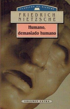 Humano, demasiado humano: un libro para espíritus libres
