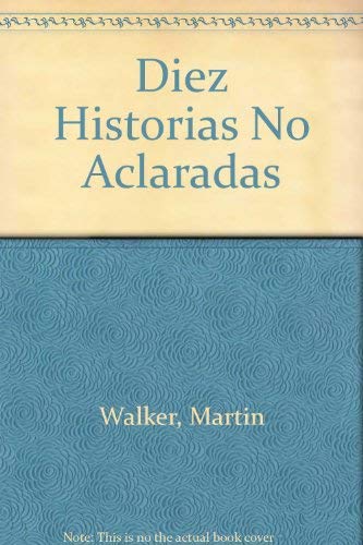9788449500947_diez-historias-no-aclaradas-spanish-edition_front-1.jpg Diez historias no aclaradas (spanish edition)