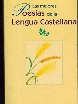 Las mejores poesías de la lengua castellana