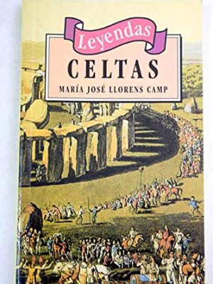 Leyendas celtas (spanish edition)