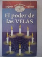 El poder de las velas / the power of candles (spanish edition)