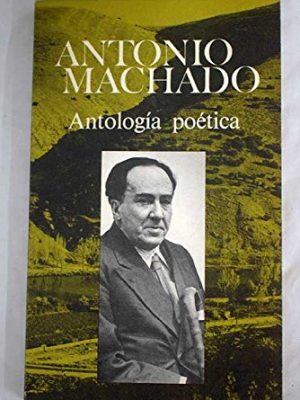 Antología poética (spanish edition)