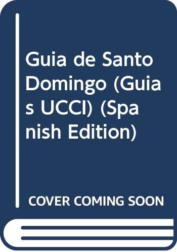Guía de santo domingo (guías ucci) (spanish edition)