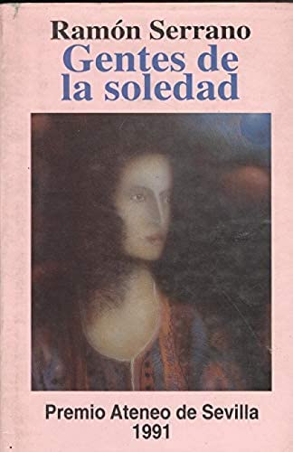 Gentes de la soledad (colección grandes premios) (spanish edition)