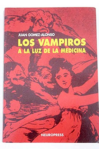 9788460529163_los-vampiros-a-la-luz-de-la-medicina-spanish-edition_front-1.jpg Los vampiros a la luz de la medicina (spanish edition)