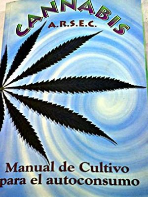9788460565222_cannabis-manual-de-cultivo-para-el-autoconsumo_front-3.jpg Cannabis : manual de cultivo para el autoconsumo