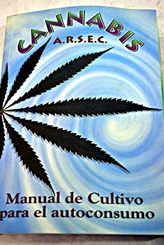 Cannabis : manual de cultivo para el autoconsumo