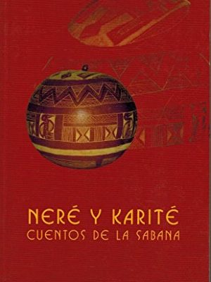 Neré y karité: (cuentos de la sabana)