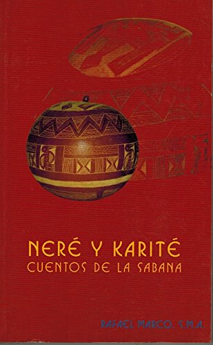 Neré y karité: (cuentos de la sabana)
