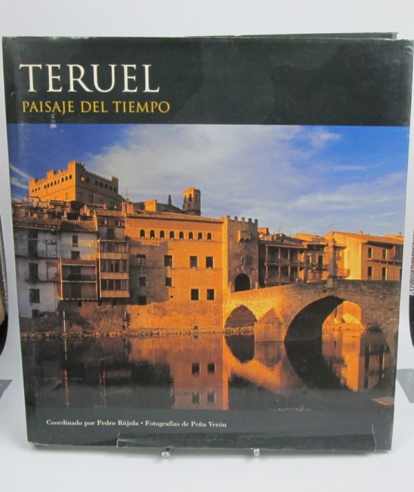 Teruel, paisaje del tiempo