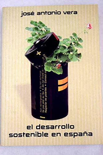 El desarrollo sostenible en espa~na (spanish edition)