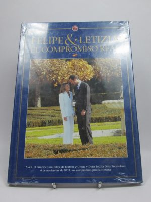 Felipe & letizia, el compromiso real.
