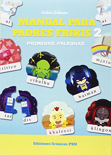 Manual para padres frikis 2, primeras palabras
