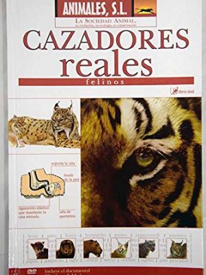 Cazadores reales: felinos