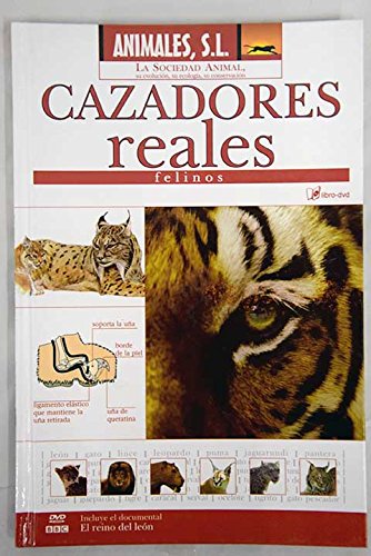 Cazadores reales: felinos