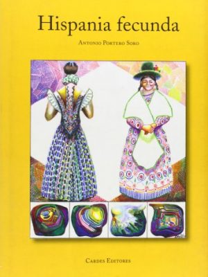 Hispania fecunda (spanish edition)