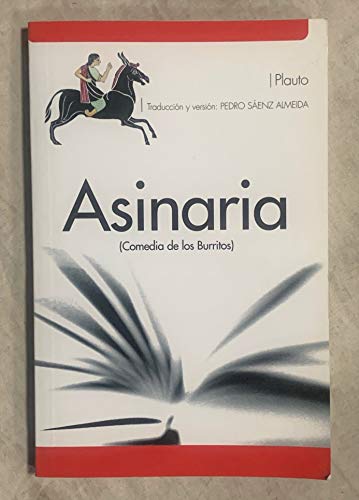 Asinaria: (comedia de los burritos)
