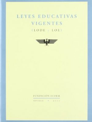 Leyes educativas vigentes (lode y loe)