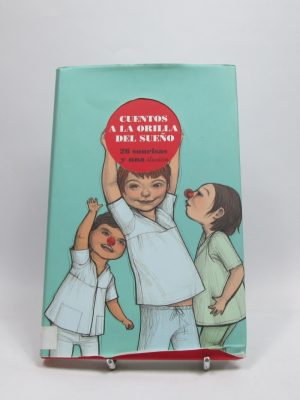 Cuentos a la orilla del sueño: 26 sonrisas y una ilusión