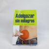 Adelgazar sin milagros