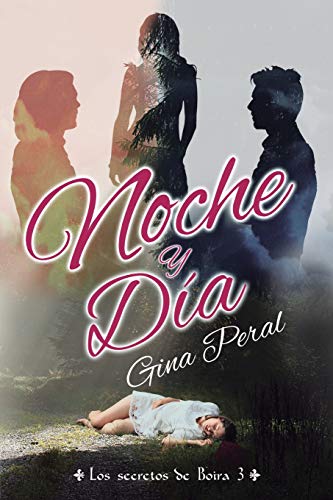 Noche y día (los secretos de boira) (spanish edition)