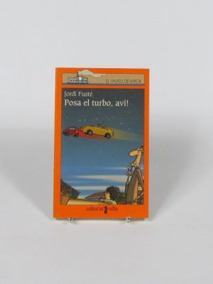 Posa el turbo, avi!