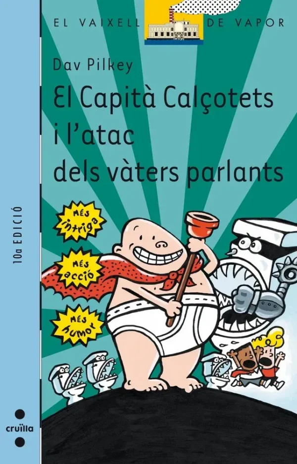 9788466104647_el-capita-calcotets-i-latac-dels-vaters-parlants_front-2.webp El capità calçotets i l'atac dels và ters parlants