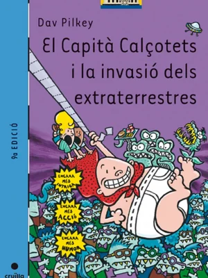 El capità calçotets i la invasió dels extraterrestres