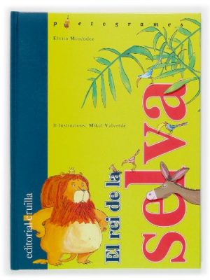 El rei de la selva (pictogramas) (catalan edition)