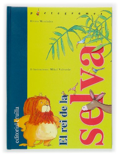 El rei de la selva (pictogramas) (catalan edition)