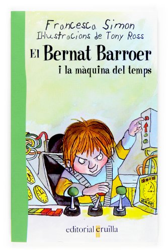 El bernat barroer i la màquina del temps (catalan edition)