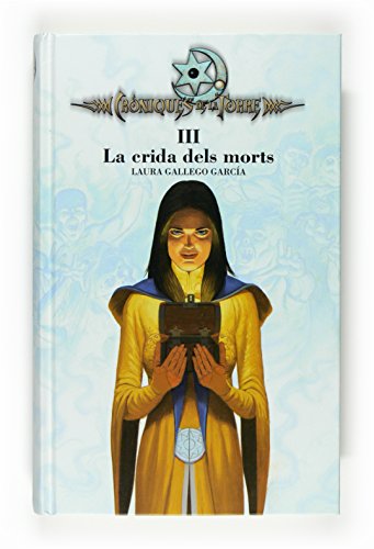 Cròniques de la torre iii. la crida dels morts (crónicas de la torre) (catalan edition)