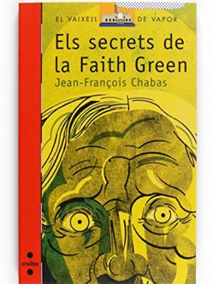 Els secrets de la faith green (el barco de vapor roja) (catalan edition)