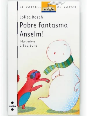 Pobre fantasma anselm!