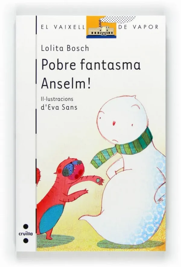 Pobre fantasma anselm!