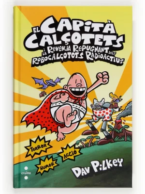 10. el capità calçotets i la revenja repugnant dels robocalçotots radioactius