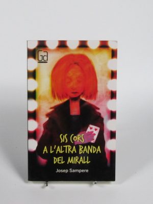 9788466137683_sis-cors-a-laltra-banda-del-mirall_front-2.jpg Sis cors a l'altra banda del mirall